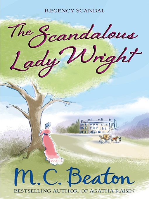 Title details for The Scandalous Lady Wright by M.C. Beaton - Available